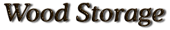 woodstorage.gif (5014 bytes)